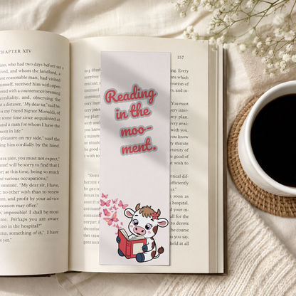 Reading in the Moo-ment Bookmark