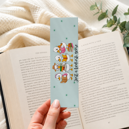 Just A Bookish Goose Bookmark