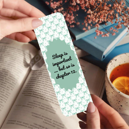 Sleep Is Important But So Is Chapter 12 Bookmark , Mint Green Coquette Bow Laminated Bookmark ,Funny Bookish Gift for Readers